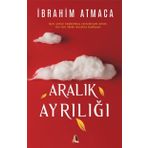 Aralık Ayrılığı - İbrahim Atmaca