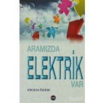 Aramızda Elektrik Var - Figen Özeren