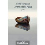 Aramızdaki Ağaç - Sema Kaygusuz