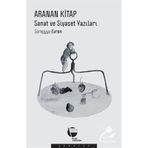 Aranan Kitap Sanat ve Siyaset Yazıları - Süreyyya Evren
