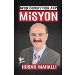 Arap Baharı'nda AKP Misyon - Hüsnü Mahalli