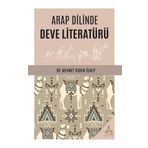 Arap Dilinde Deve Literatürü - Mehmet Sıddık Özalp