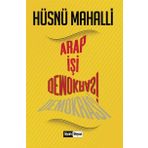 Arap İşi Demokrasi / Hüsnü Mahalli