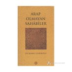 ARAP OLMAYAN SAHABILER - MEHMET EFENDİOĞLU