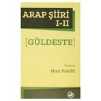Arap Şiiri 1 - 2 Güldeste - Nuri Pakdil