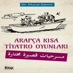 Arapça Kısa Tiyatro Oyunları - Dr. Murat Demir