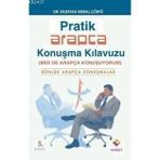ARAPÇA KONUŞMA KILAVUZU-PRATIK ARAPÇA (BEN DE ARAPÇA KONUŞUYORUM) - MUSTAFA MERAL ÇÖRTÜ