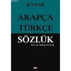 ARAPÇA-TÜRKÇE SÖZLÜK - MEHMET KANAR