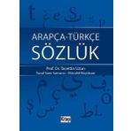 ARAPÇA-TÜRKÇE SÖZLÜK - TACETTIN UZUN;YUSUF SAMI SAMANCI;MÜCAHİT KÜÇÜKSARI