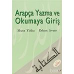 ARAPÇA YAZMA VE OKUMAYA GİRİŞ - ERKAN AVŞAR; MUSA YILDIZ