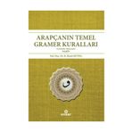ARAPÇANIN TEMEL GRAMER KURALLARI ÇÖZÜMLÜ ALIŞTIRMALI - NAHIV - R. RESUL SEVINÇ