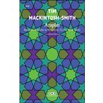 Araplar - Kavimler Kabileler ve Devletlerin Üç Bin Yıllık Tarihi - Tim Mackintosh Smith - Yapı Kredi Yayınları