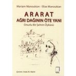 ARARAT - AĞRI DAĞININ ÖTE YANI ONURLU BIR ŞEHRİN ÖYKÜSÜ - ELIZE MANOUKIAN;MARIAM MANOUKIAN