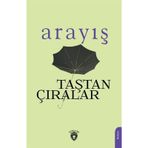 Arayış / Taştan Çıralar