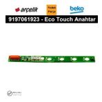 Arçelik Beko Davlumbaz LEDLİ ANAHTAR Dokunmatik Tuş 9197061923