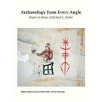 Archaeology from Every Angle: Papers in Honor of Richard L. Zettler