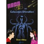 Arda Giz ve Geleceğin Efendileri - Ünver Alibey