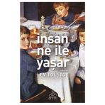 ARDA SERISI - İNSAN NE ILE YAŞAR - LEV NİKOLAYEVİÇ TOLSTOY