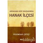 Ardahan Kür Havzasında Hanak İlçesi - Fehimdar Çiftçi