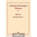 Ardımda Bıraktığım Yıllarım 3 - Gökdal Okay