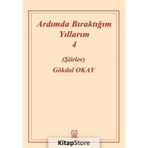 Ardımda Bıraktığım Yıllarım 4 - Gökdal Okay