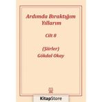 Ardımda Bıraktığım Yıllarım 8 - Gökdal Okay