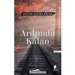 Ardımda Kalan - Saltuk Buğra Bıçak
