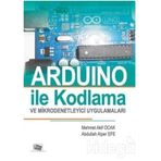 Arduino İle Kodlama ve Mikrodenetleyici Uygulamalar - Abdullah Alper Efe