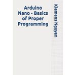 Arduino Nano - Basics of Proper Programming: 2