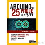 Arduino’yu 25 Proje ile Keşfet - Mert Kahyaoğlu Fırat Dede
