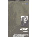 Arendt Üzerine - Patricia Altenbernd Johnson