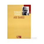 ARI BAKIŞ - TURGAY FİŞEKÇİ