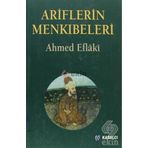 ARIFLERIN MENKIBELERİ - AHMED EFLAKI