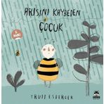 Arısını Kaybeden Çocuk - Trudi Esberger