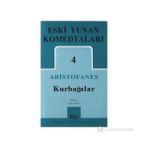 ARISTOFANES ESKI YUNAN KOMEDYALARI 4 KURBAĞALAR - GENEL