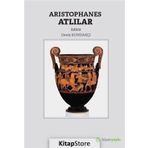 Aristophanes Atlılar - Deniz Kundakçı