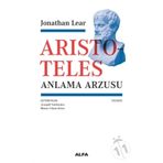 Aristoteles - Anlama Arzusu - Jonathan Lear