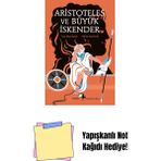 Aristoteles ve Büyük Iskender: Metis Küçük Filozoflar 31 + Yapışkanlı Not Kağıdı - Hayır