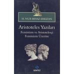 ARISTOTELES YAZILARI -FEMINIZM VE ARISTOTELESÇI FEMINIZM ÜZERİNE - HATICE NUR ERKIZAN