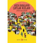 ARIZA BABALARIN ÇATLAK KIZLARI - AYTEN KAYA GÖRGÜN