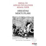 Arkadaş Mektupları - Erdal Öz - Adnan Özyalçıner - Kemal Özer
