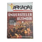 Arkadaş Nisan 2013 Sayı 8-4 Eğitim Sen Bülteni Özel Eki Dosya: Dönüşen Üniversite Yükselen Mücadele (İkinci El)