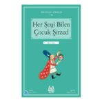 Arkadaş Yayınları Her Şeyi Bilen Çocuk Şirzad – Dünayadan Öyküler İran