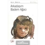 ARKADAŞIM BADEM AĞACI - AZIZ NESIN