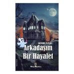 Arkadaşım Bir Hayalet - Gülsüm Ayışığı