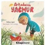Arkadaşım Yağmur - Fatma İşler