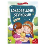 Arkadaşlarımı Seviyorum - Erdemler 2 Timaş Çocuk