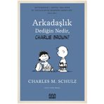 Arkadaşlık Dediğin Nedir, Charlie Brown - Charles M. Schulz