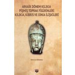 Arkaik Dönem Kilikia Pişmiş Toprak Figürinleri Mehmet Özhanlı