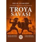 Arkeoloji ve Sanat Yayınları Tanıklarının Gözünden Troya Savaşı